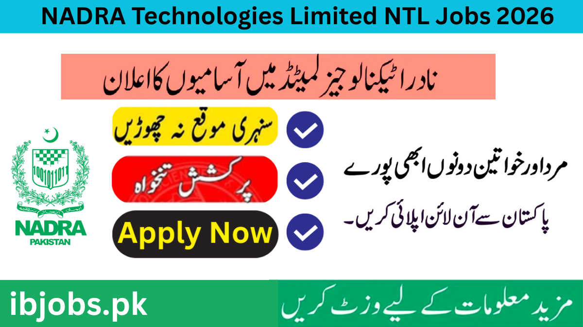 NADRA Technologies Limited Jobs 2026 – Apply Online at www.nadra.gov.pk