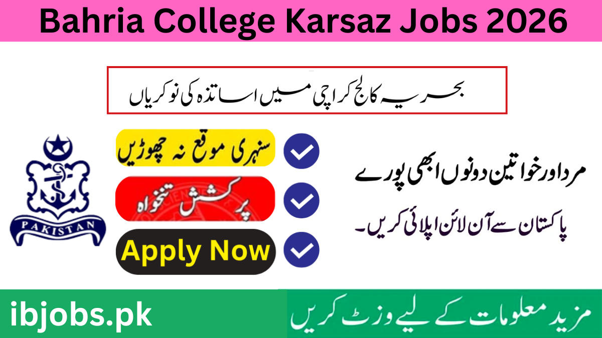 Bahria College Karsaz Jobs 2026 Karachi – Apply Online for Latest Teaching Vacancies