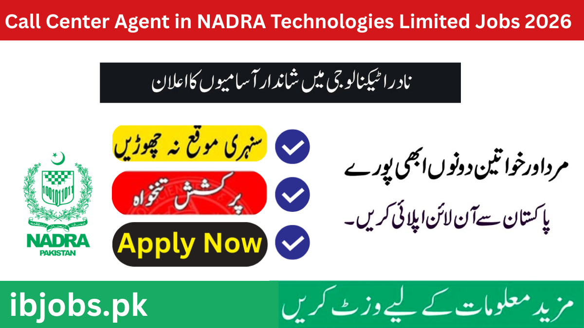 Call Center Agent in NADRA Technologies Limited Jobs 2026 – Apply Online Now