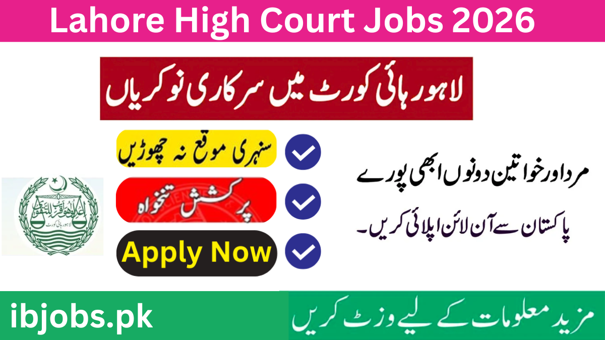 Lahore High Court Jobs 2026 Online Apply – Latest LHC Careers in Lahore (www.lhc.gov.pk )