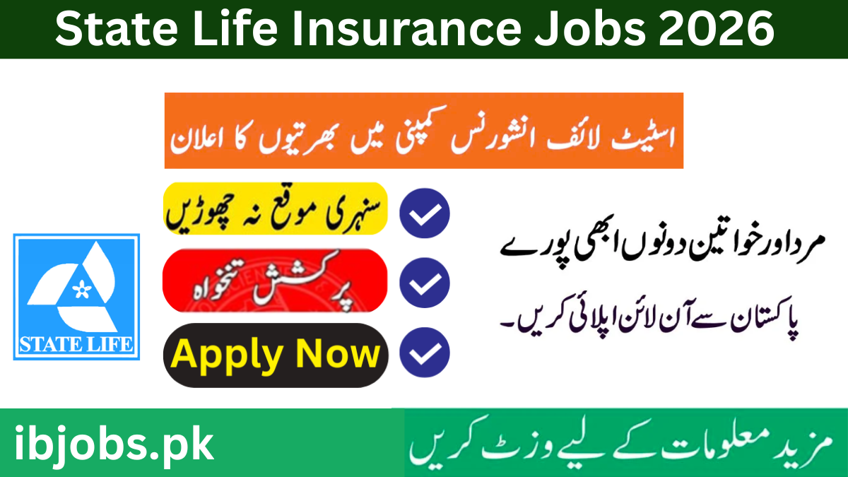 State Life Insurance Jobs 2026 Application Form Download – Apply Online at www.statelife.com.pk