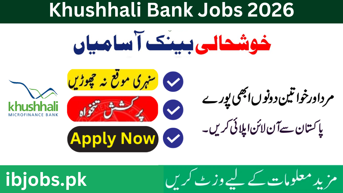 Khushhali Bank Jobs 2026 Online Apply | Latest Vacancies & Last Date